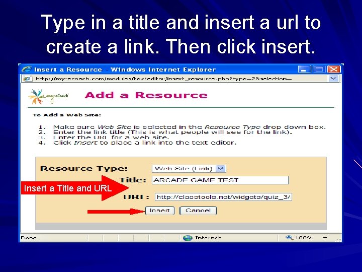 Type in a title and insert a url to create a link. Then click