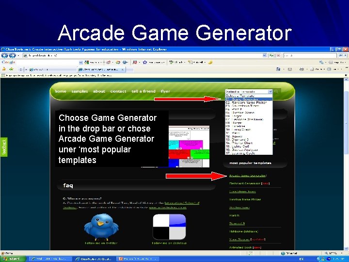 Arcade Game Generator Choose Game Generator in the drop bar or chose Arcade Game