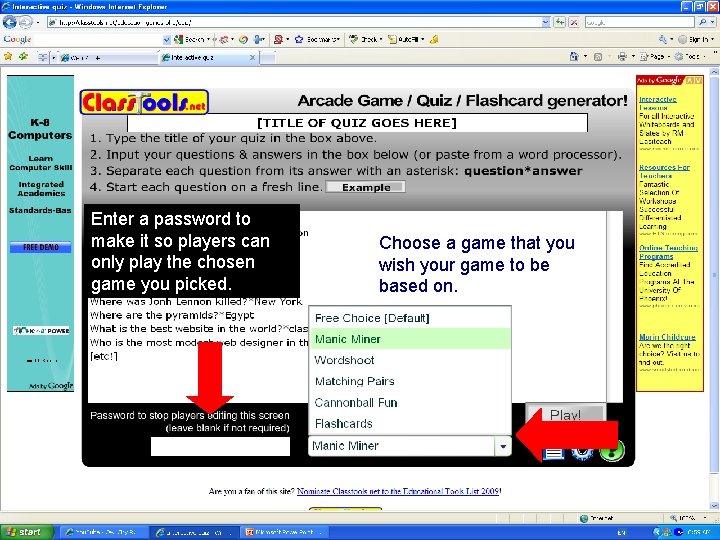 Enter a password to make it so players can only play the chosen game