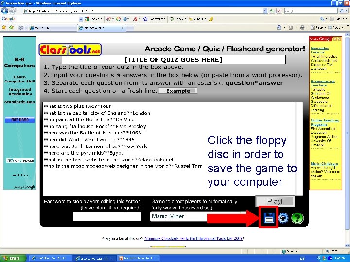 Click the floppy disc in order to save the game to your computer 