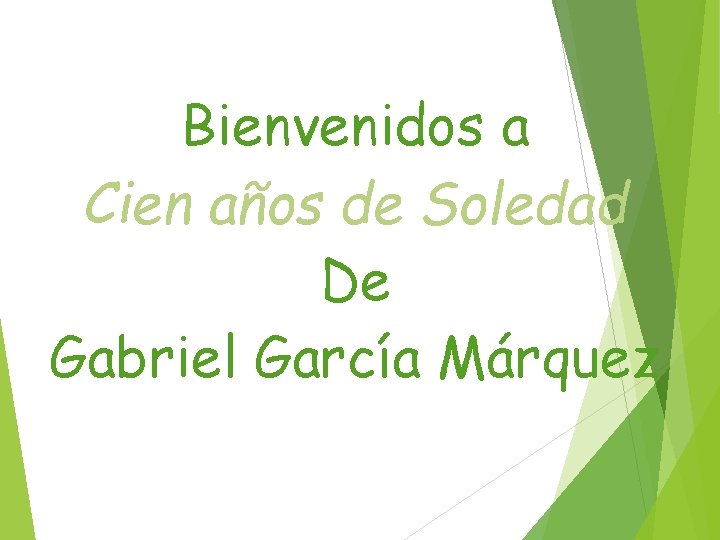 Bienvenidos a Cien años de Soledad De Gabriel García Márquez 