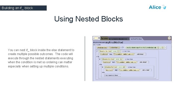 Building an if_ block Using Nested Blocks You can nest if_ block inside the