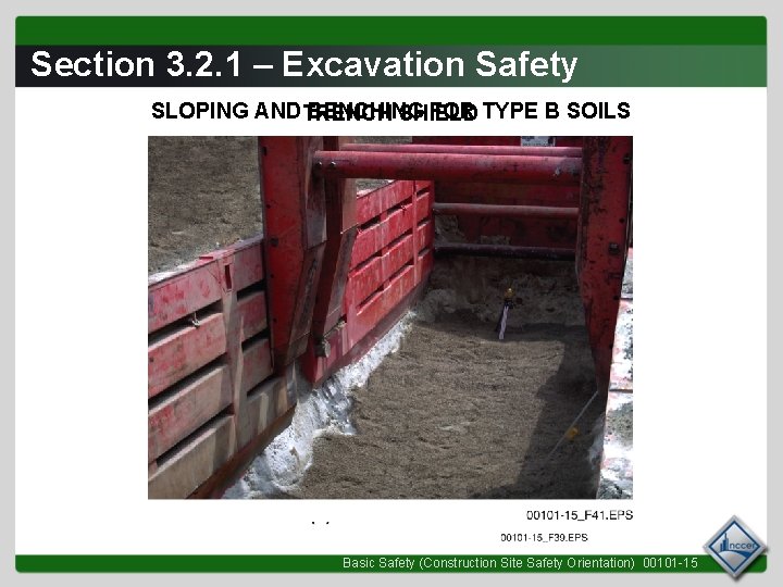 Section 3. 2. 1 – Excavation Safety SLOPING ANDTRENCH BENCHING FOR TYPE B SOILS