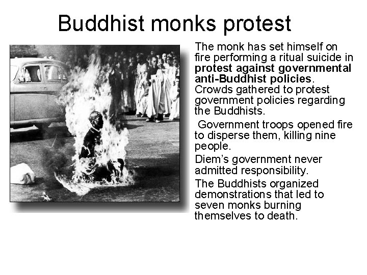 Buddhist monks protest • The monk has set himself on fire performing a ritual Buddhist monks protest • The monk has set himself on fire performing a ritual