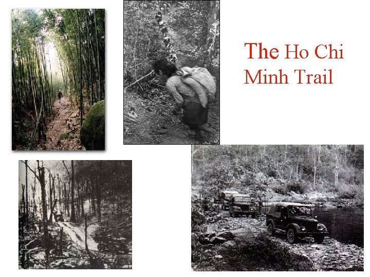 The Ho Chi Minh Trail The Ho Chi Minh Trail