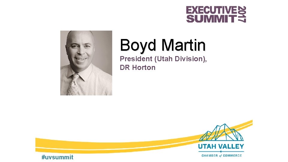 Boyd Martin President (Utah Division), DR Horton #uvsummit 