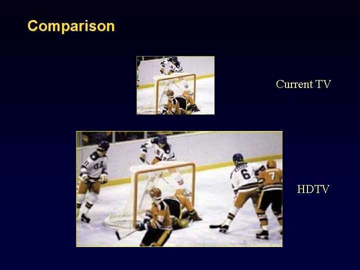 Comparison Current TV HDTV 