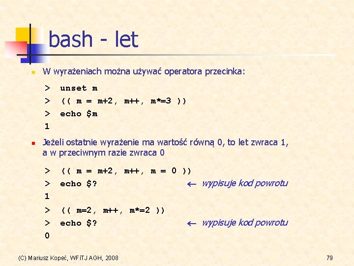 bash - let n W wyrażeniach można używać operatora przecinka: > > > 1