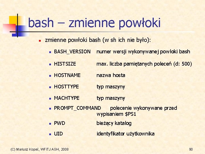 bash – zmienne powłoki n zmienne powłoki bash (w sh ich nie było): n