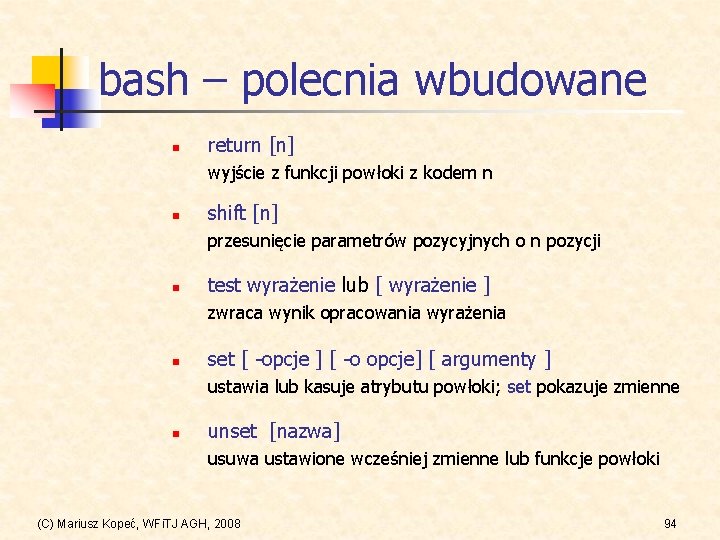 bash – polecnia wbudowane n return [n] wyjście z funkcji powłoki z kodem n