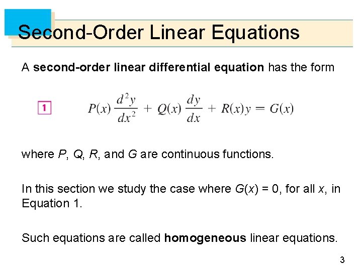 Second-Order Linear Equations A second-order linear differential equation has the form where P, Q,