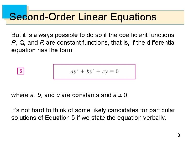 The order of differential equation is always