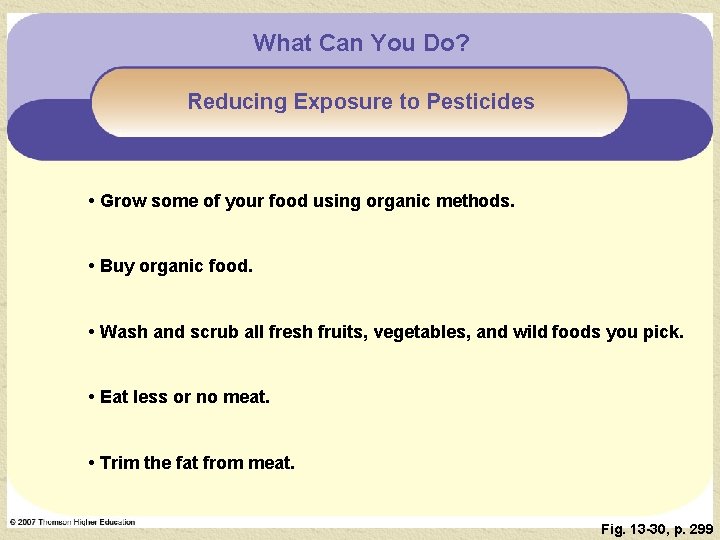 What Can You Do? Reducing Exposure to Pesticides • Grow some of your food
