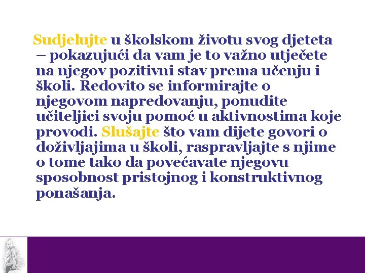 Sudjelujte u školskom životu svog djeteta – pokazujući da vam je to važno utječete