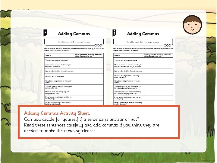 Adding Commas Activity Sheet. Can you decide for yourself if a sentence is unclear
