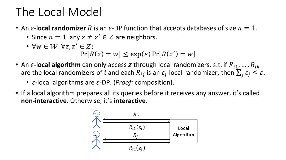 The Local Model • Local Algorithm 