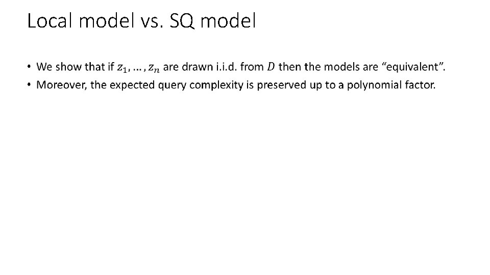 Local model vs. SQ model • 