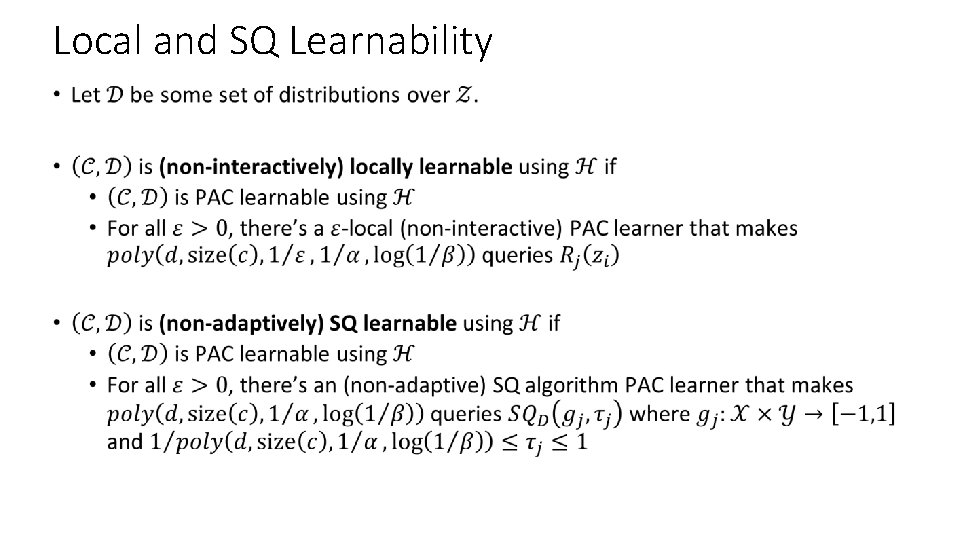 Local and SQ Learnability • 