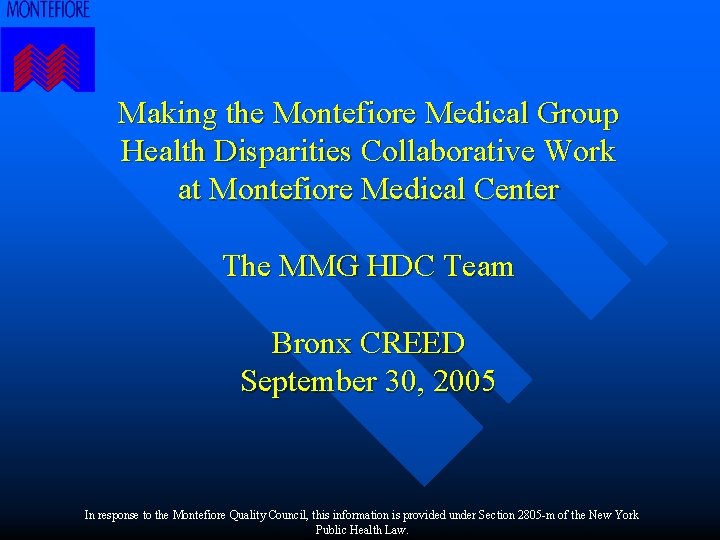 Making the Montefiore Medical Group Health Disparities Collaborative Work at Montefiore Medical Center The