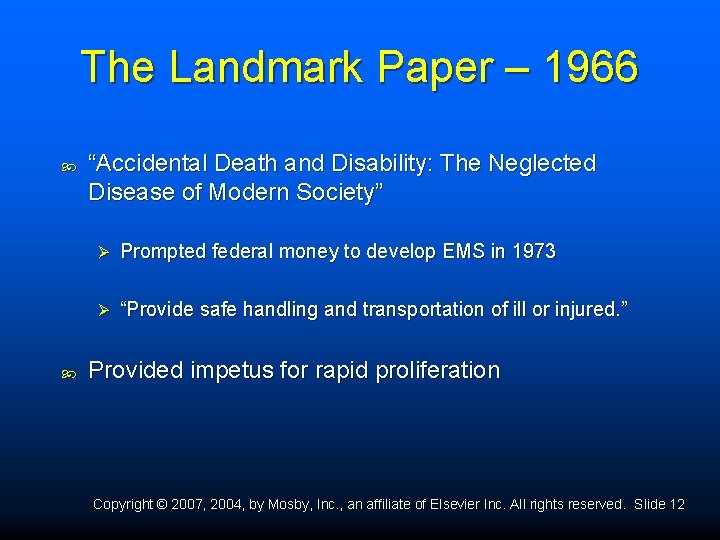 The Landmark Paper – 1966 “Accidental Death and Disability: The Neglected Disease of Modern