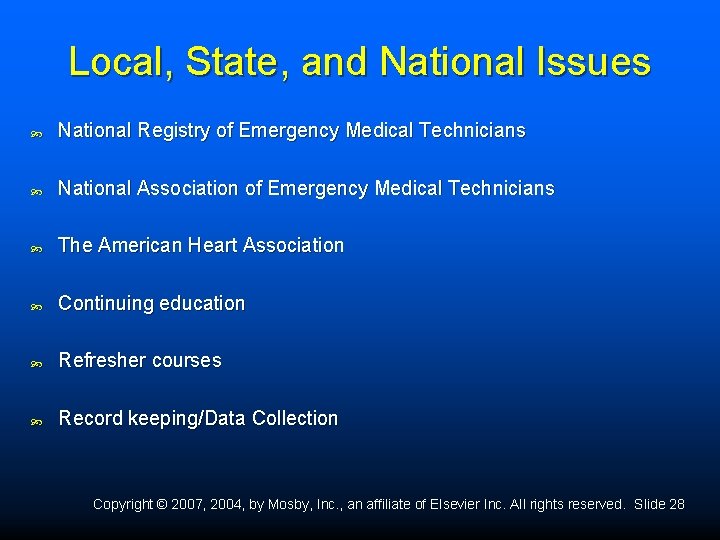 Local, State, and National Issues National Registry of Emergency Medical Technicians National Association of