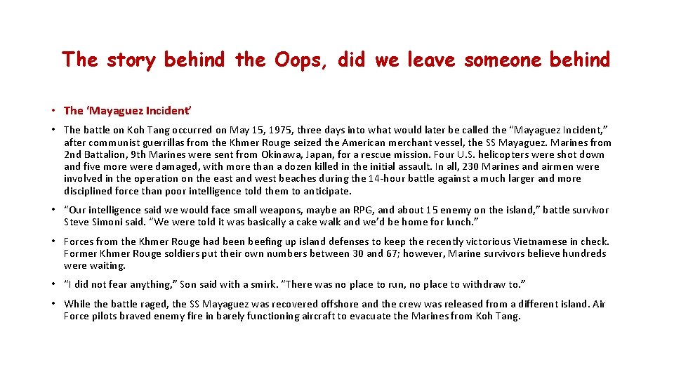 The story behind the Oops, did we leave someone behind • The ‘Mayaguez Incident’