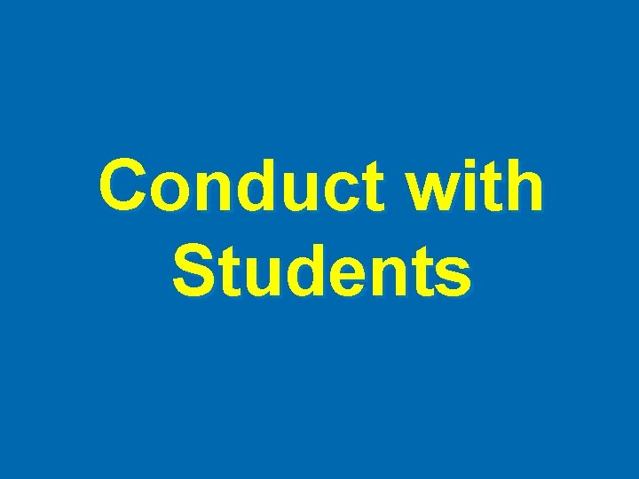 Conduct with Students 