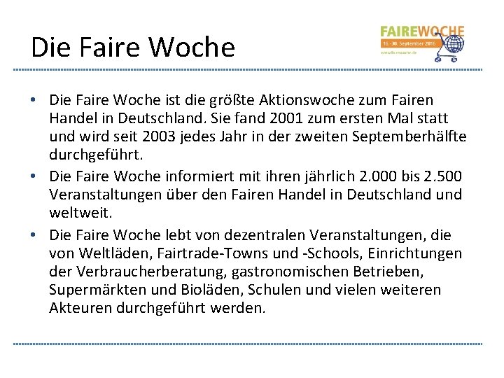 Die Faire Woche • Die Faire Woche ist die größte Aktionswoche zum Fairen Handel