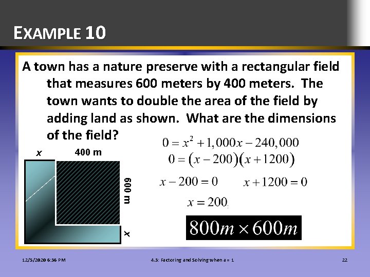 EXAMPLE 10 A town has a nature preserve with a rectangular field that measures