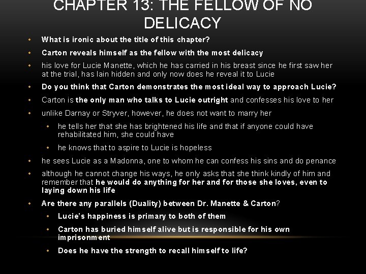 CHAPTER 13: THE FELLOW OF NO DELICACY • What is ironic about the title CHAPTER 13: THE FELLOW OF NO DELICACY • What is ironic about the title