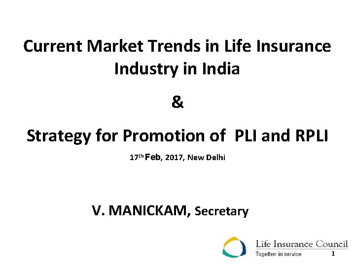 Current Market Trends in Life Insurance Industry in India & Strategy for Promotion of