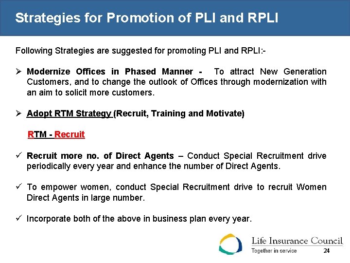 Strategies for Promotion of PLI and RPLI Following Strategies are suggested for promoting PLI