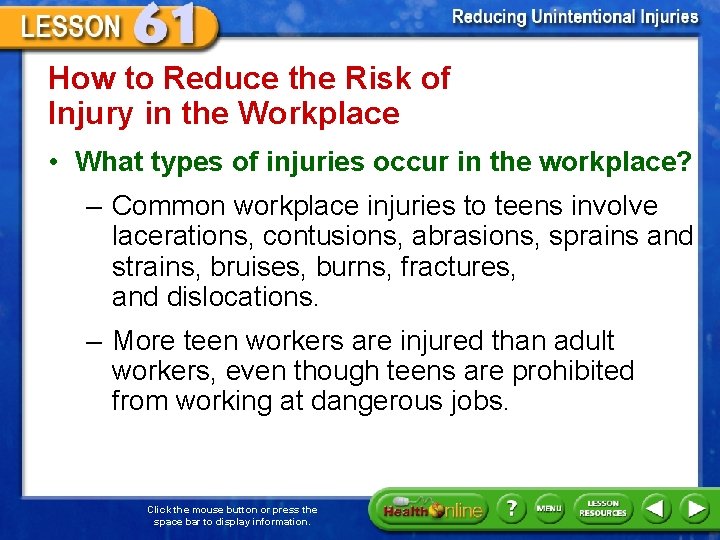 How to Reduce the Risk of Injury in the Workplace • What types of