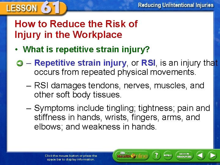 How to Reduce the Risk of Injury in the Workplace • What is repetitive