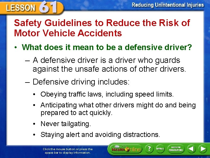 Safety Guidelines to Reduce the Risk of Motor Vehicle Accidents • What does it