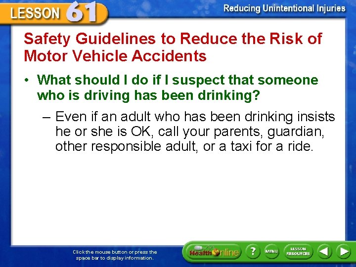 Safety Guidelines to Reduce the Risk of Motor Vehicle Accidents • What should I