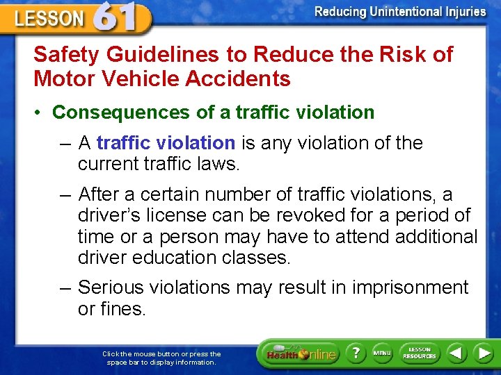 Safety Guidelines to Reduce the Risk of Motor Vehicle Accidents • Consequences of a