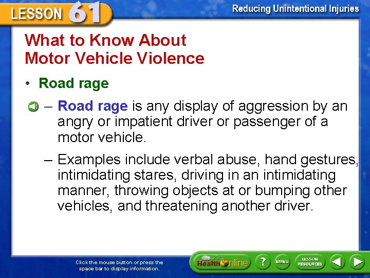 What to Know About Motor Vehicle Violence • Road rage – Road rage is