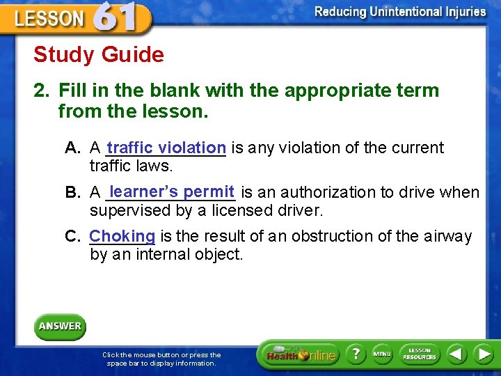 Study Guide 2. Fill in the blank with the appropriate term from the lesson.