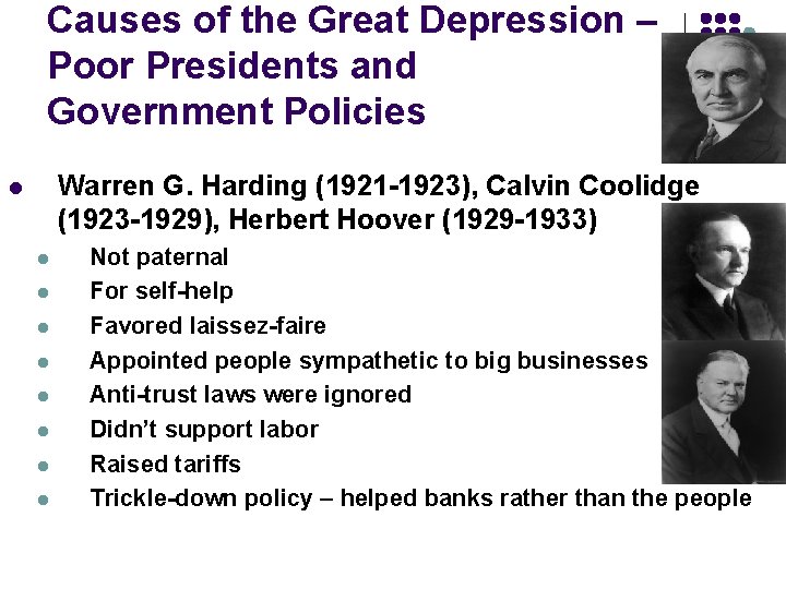 Causes of the Great Depression – Poor Presidents and Government Policies Warren G. Harding