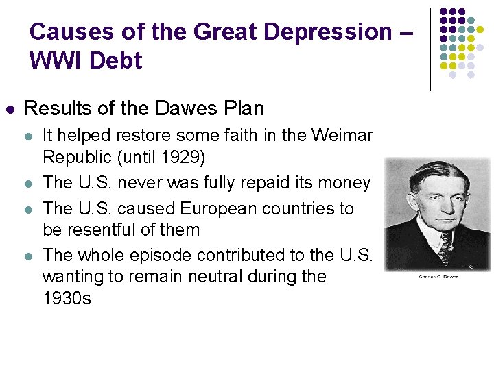 Causes of the Great Depression – WWI Debt l Results of the Dawes Plan