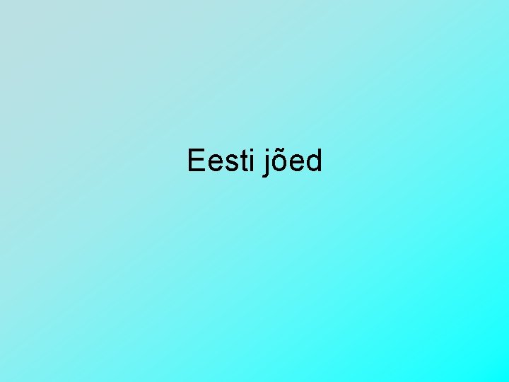 Eesti jõed 