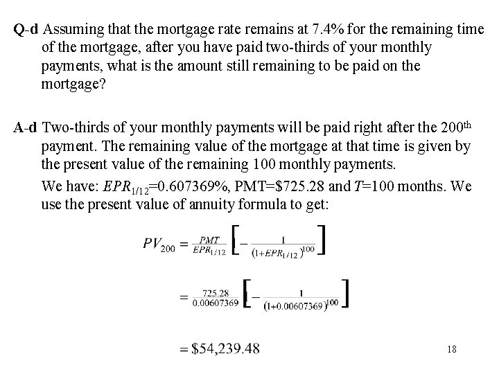 Q-d Assuming that the mortgage rate remains at 7. 4% for the remaining time