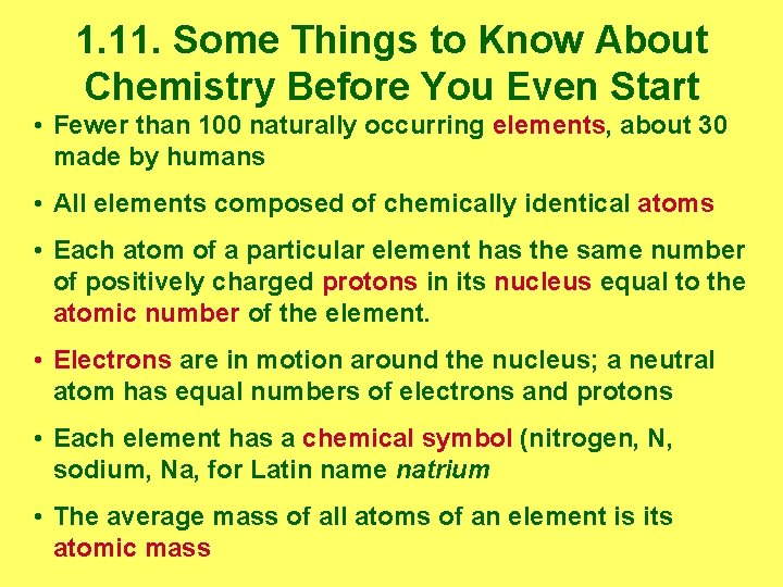 1. 11. Some Things to Know About Chemistry Before You Even Start • Fewer
