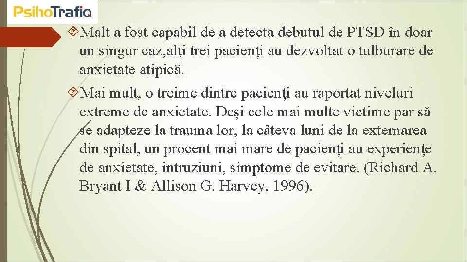  Malt a fost capabil de a detecta debutul de PTSD în doar un
