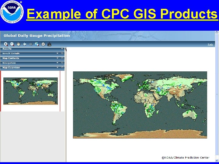Example of CPC GIS Products Example of CPC GIS Products