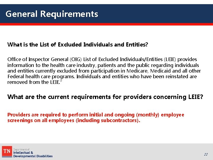 General Requirements What is the List of Excluded Individuals and Entities? Office of Inspector