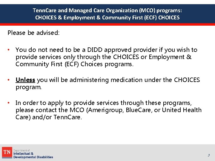 Tenn. Care and Managed Care Organization (MCO) programs: CHOICES & Employment & Community First
