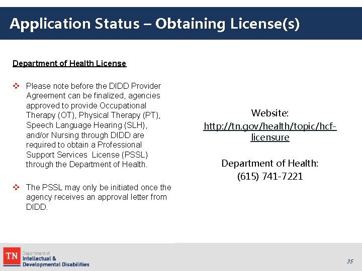 Application Status – Obtaining License(s) Department of Health License v Please note before the