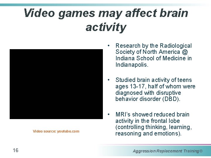 Video games may affect brain activity • Research by the Radiological Society of North